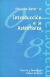 Introducción a la Astrofísica (El Libro Universitario. Materiales, 3494018) (Spanish Edition) Introducción a la Astrofísica (El Libro Universitario. Materiales, 3494018) (Spanish Edition)