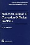Numerical Solution Of Convection Diffusion Problems Numerical Solution Of Convection Diffusion Problems