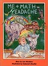 Me + Math = Headache (Pullet Book from Red Hen Press) Me + Math = Headache (Pullet Book from Red Hen Press)