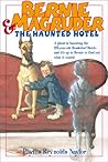 Bernie Magruder and the Haunted Hotel (Bessledorf Mysteries, #3)