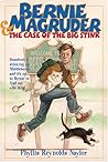 Bernie Magruder and the Case of the Big Stink (Bessledorf Mysteries, #1)