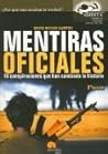Mentiras Oficiales: 10 Conspiraciones que han cambiado la historia (Spanish Edition)