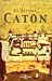 El Último Catón by ASENSI MATILDE