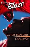 Guilty Pleasures (Harlequin Blaze, No 59)