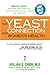 The Yeast Connection and Women's Health by William G. Crook