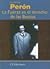 La Fuerza es el derecho de las Bestias by Juan Domingo Perón La Fuerza es el derecho de las Bestias by Juan Domingo Perón