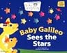 Baby Galileo Sees the Stars (Baby Einstein)