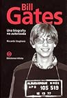 Bill Gates: Una Biografía No Autorizada