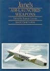 Jane's Air-Launched Weapons 35th Issue Jane's Air-Launched Weapons 35th Issue