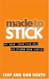Made to Stick: Wh...