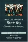 Richard Wright's Black Boy (American Hunger): A Casebook (Casebooks in Criticism)