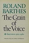 The Grain of the Voice: Interviews, 1962-1980
