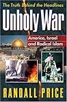 Unholy War: America, Israel and Radical Islam