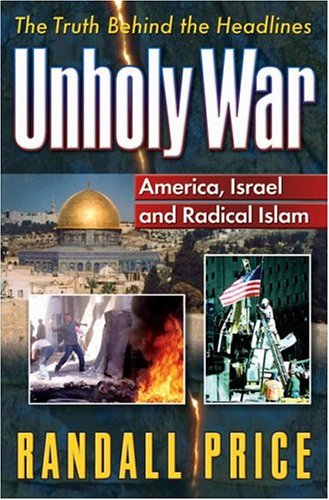Unholy War: America, Israel and Radical Islam (Paperback)