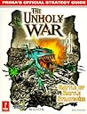 The Unholy War: Prima's Official Strategy Guide