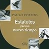 Estatutos para un nuevo tiempo/ Statutes For A New Time (Spanish Edition)