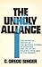 The unholy alliance by Charles Gregg Singer