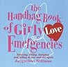 The Handbag Book of Girly Love Emergencies