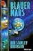 Blauer Mars by Kim Stanley Robinson