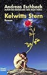 Kelwitts Stern by Andreas Eschbach