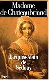 Madame de Chateaubriand (French Edition) Madame de Chateaubriand (French Edition)
