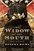 The Widow of the South by Robert Hicks The Widow of the South by Robert Hicks
