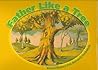 Father Like A Tree