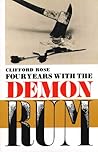 Four Years With the Demon Rum