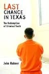Last Chance in Texas: The Redemption of Criminal Youth