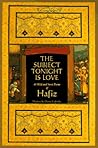 The Subject Tonight Is Love by Hafez