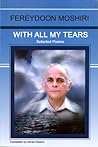 With All My Tears: Selected Poems With All My Tears: Selected Poems