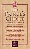 The Prince's Choice: A Personal Selection From Shakespeare (Classic, HighBridge)