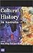 Cultural History in Australia by Hsu-Ming Teo
