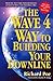 The Wave 4 Way to Building ...