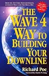 The Wave 4 Way to Building Your Downline The Wave 4 Way to Building Your Downline