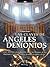 Las Claves de Angeles y Demonios (The Keys to Angels and Demons) (Historia Incognita)
