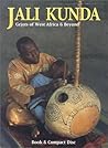 Jali Kunda: Griots of West Africa & Beyond