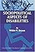 Sociopolitical Aspects of Disabilities: The Social Perspectives and Political History of Disabilities and Rehabilitation in the United States
