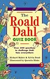 The Roald Dahl Quiz Book