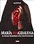 Maria Magdalena / Mary Magdalena: La Diosa Prohibida del Cristianismo / Christianity's Hidden Goddess (Los Otros Libros / The Other Books) (English and Spanish Edition)