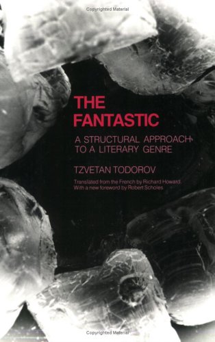 The Fantastic: A Structural Approach to a Literary Genre (Paperback)