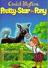 Pretty Star the Pony and Other Stories Pretty Star the Pony and Other Stories
