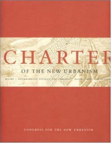 Charter of The New Urbanism (Paperback)
