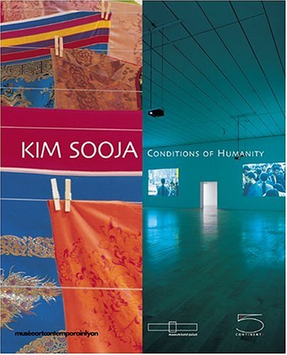 Kim Sooja: Conditions of Humanity (Hardcover)