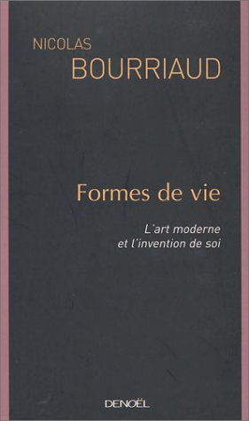 Formes De Vie: L'art Moderne Et L'invention De Soi (Paperback)