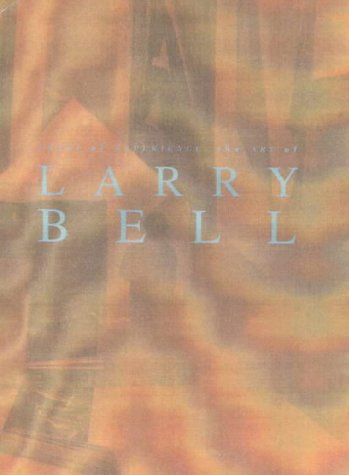 Zones of Experience: The Art of Larry Bell (Paperback)
