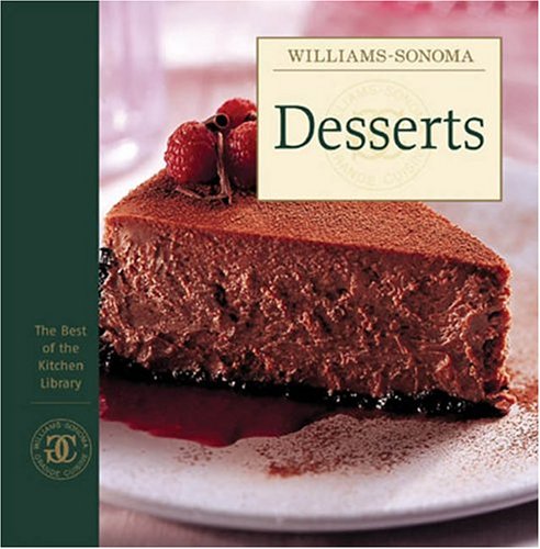 Desserts (The Best of Williams-Sonoma Kitchen Library)
