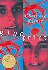 Blueprint by Charlotte Kerner