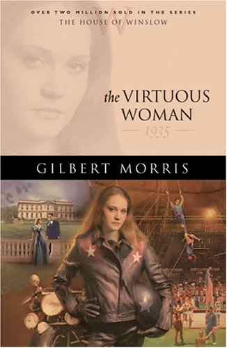 The Virtuous Woman: 1935 (The House of Winslow, #34)