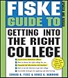 Fiske Guide to Getting into the Right College